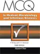 Mcqs in Medical Microbiology and Infectious Diseases