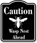 Caution Wasp Nest Ahead BLACK Aluminum Composite Sign