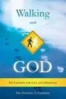 Walking with God: 101 Lessons for Life and Ministry by Dr. Gammon, Stephen a