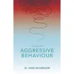 COPING WITH AGGRESSIVE BEHAVIOUR