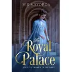 THE ROYAL PALACE: SIX ROYAL WOMEN IN THE BIBLE