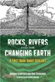 Rocks, Rivers and the Changing Earth ─ A First Book About Geology