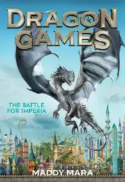 The Battle for Imperia (Dragon Games #3) by Maddy Mara [Paperback]
