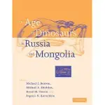THE AGE OF DINOSAURS IN RUSSIA AND MONGOLIA
