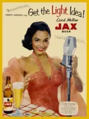 Jax Beer NEW METAL SIGN: Dorothy Dandridge - Get the Light Idea!