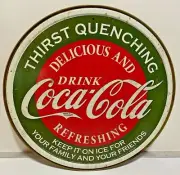 Coca Cola Thirst Quenching Round Tin Sign wall decor 12 " inch Made in the USA