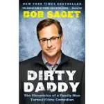 DIRTY DADDY: THE CHRONICLES OF A FAMILY MAN TURNED FILTHY COMEDIAN