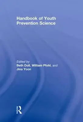 Handbook of Youth Prevention Science