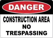 OSHA DANGER: CONSTRUCTION AREA NO TRESPASSING| Laminated Vinyl Decal Sticker