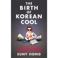 在飛比找蝦皮商城優惠-The Birth of Korean Cool: How 