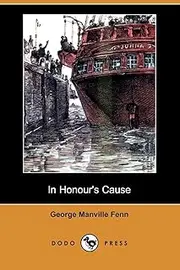 In Honour's Cause (Dodo Press)