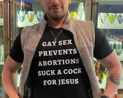 Gay Sex Prevents Abortions Suck a Cock for Jesus Funny Meme TShirt