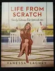 Life From Scratch- Vanessa Lachey- New