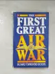 【書寶二手書T5／原文小說_FQI】The first great air war_Richard Townshend Bickers