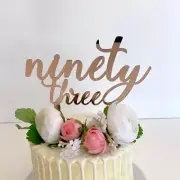 Acrylic Rose Gold 'ninety three' Cake Topper 93rd Party Decorations Supplies