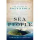 Sea People: The Puzzle of Polynesia