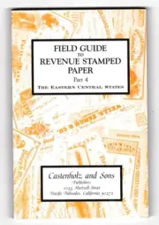 Field Guide to Revenue Stamped Paper The Eastern States Part 4