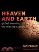 Heaven and Earth ─ Global Warming the Missing Science