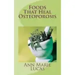 FOODS THAT HEAL OSTEOPOROSIS