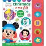 DISNEY BABY: CHRISTMAS IN THE AIR SCRATCH & SNIFF SOUND BOOK