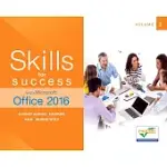 SKILLS FOR SUCCESS WITH MICROSOFT OFFICE 2016 VOLUME 1