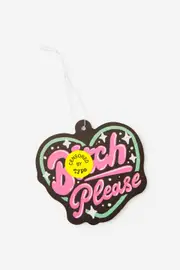 [Typo] Typo - Premium Air Freshener - Bitch please! SOLID BITCH PLEASE!