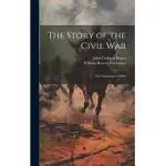 THE STORY OF THE CIVIL WAR: THE CAMPAIGNS OF 1862
