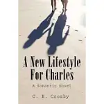 A NEW LIFESTYLE FOR CHARLES