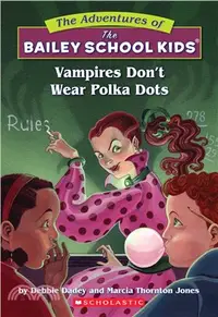 在飛比找三民網路書店優惠-Vampires Don't Wear Polka Dots