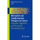 Alternative and Complementary Therapies for Cancer: Integrative Approaches and Discovery of Conventional Drugs