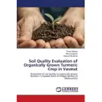 SOIL QUALITY EVALUATION OF ORGANICALLY GROWN TURMERIC CROP IN VASMAT