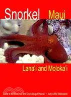 在飛比找三民網路書店優惠-Snorkel Maui, Lana'i and Molok