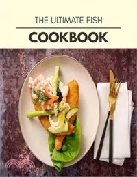 在飛比找三民網路書店優惠-The Ultimate Fish Cookbook: Qu