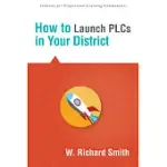 HOW TO LAUNCH PLCS IN YOUR DISTRICT
