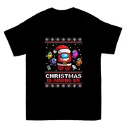Christmas Is Among Us Ugly Christmas Sweater T-shirt TEE