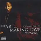 Art of Making Love and War by Childs, Solomon