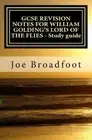 Gcse Revision Notes for William Golding's Lord of the Flies - Study Guide: All