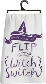 NEW~28"~DON'T MAKE ME FLIP MY WITCH SWITCH~TEA TOWEL~Hand/Kitchen/Dish/Halloween