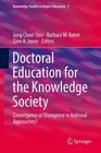 Doctoral Education for the Knowledge Society: Convergence or Divergence in Natio