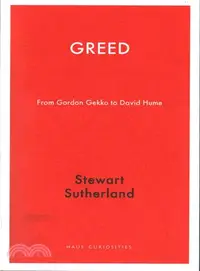 在飛比找三民網路書店優惠-Greed ― From Gordon Gekko to D