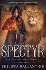 Spectyr: "[A] Richly Detailed World" by Philippa Ballantine (English) Paperback