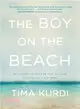 Boy on the Beach ― My Family's Story of Love, Loss, and Hope During the Global Refugee Crisis