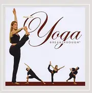 Yoga Breakthrough -Alexa Lane CD