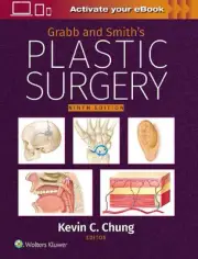 Grabb and Smith's Plastic Surgery: Print + eBook with Multimedia by Kevin C. Chu