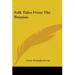 FOLK TALES FROM THE RUSSIAN
