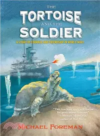 在飛比找三民網路書店優惠-The Tortoise and the Soldier ─