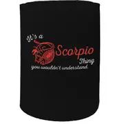 Alcohol Stubby Holder - It'S Scorpio Thing Star Sign - Funny Novelty Birthday Gift Joke Beer Can Bottle