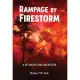 Rampage by Firestorm: A Season for Disaster