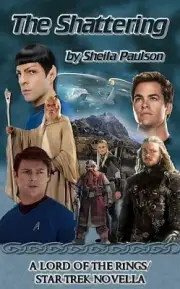 Star Trek Reboot Lord of the Rings Fanzine "The Shattering" Gen New 2021 Novel