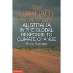 THE GARNAUT REVIEW: AUSTRALIA IN THE GLOBAL RESPONSE TO CLIMATE CHANGE